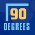 90 Degrees