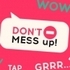 Dont Mess Up