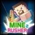 Miner Rusher