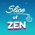 Slice of Zen