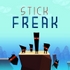 Stick Freak