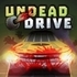 Undead Drive